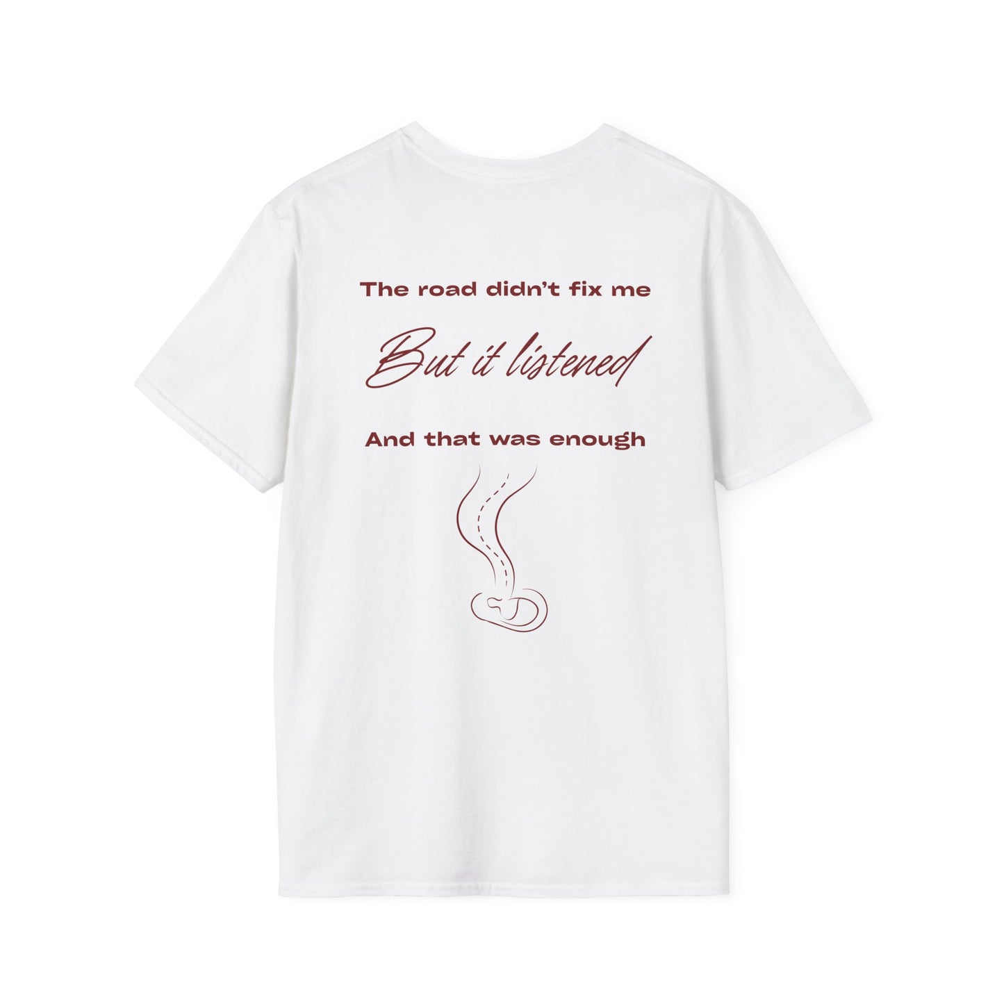 "But it listened" T-Shirt