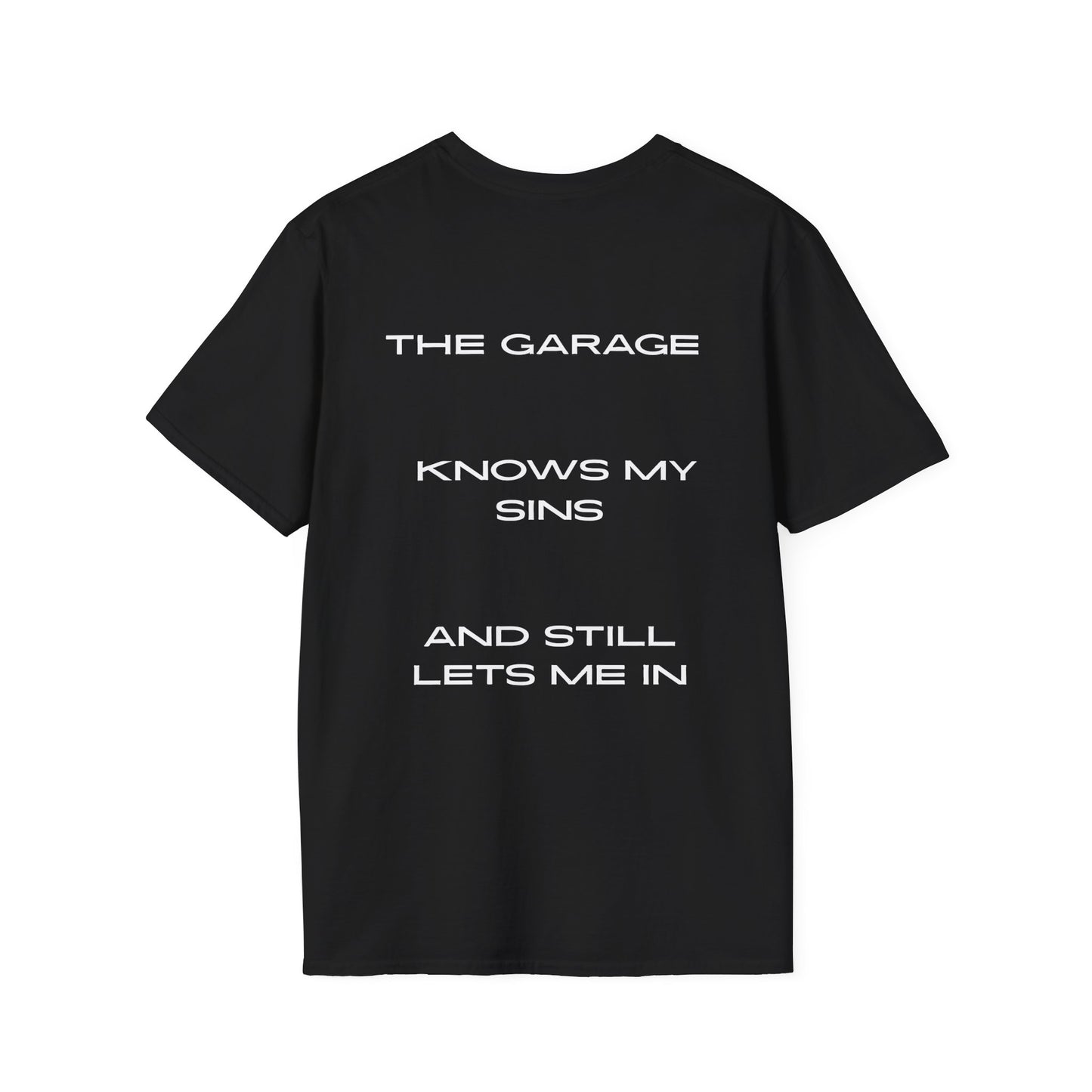 "The garage knows my sins" T-Shirt