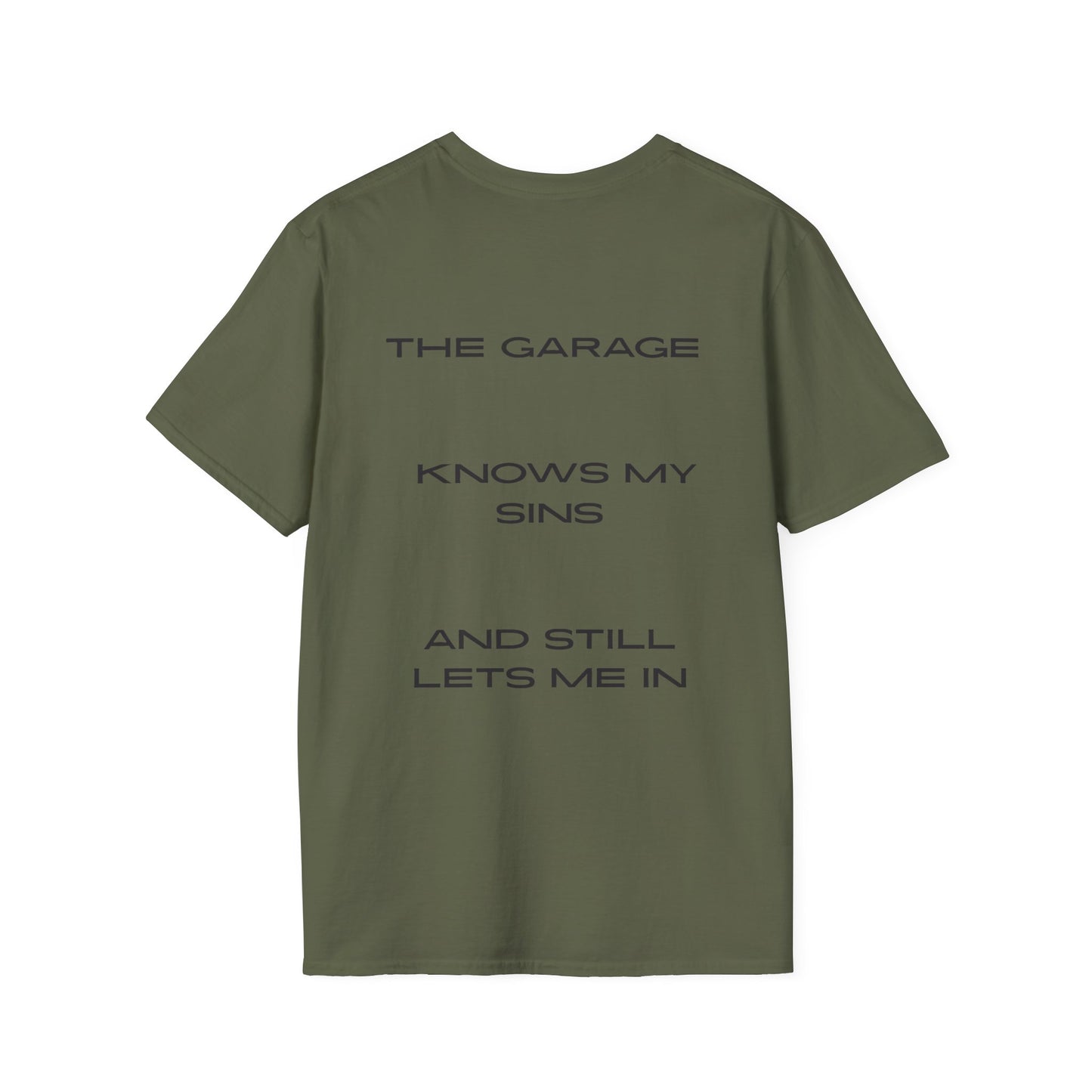 "The garage knows my sins" T-Shirt