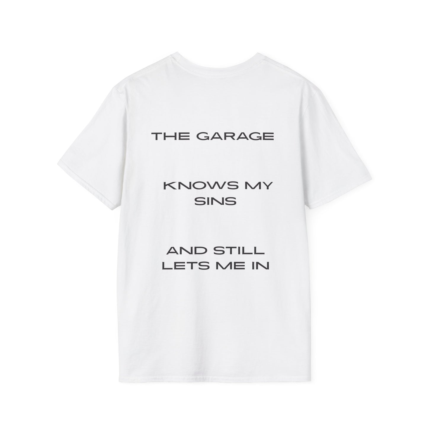 "The garage knows my sins" T-Shirt