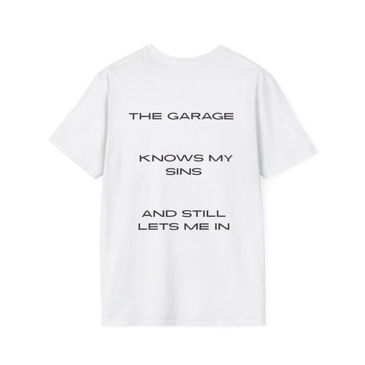 "The garage knows my sins" T-Shirt