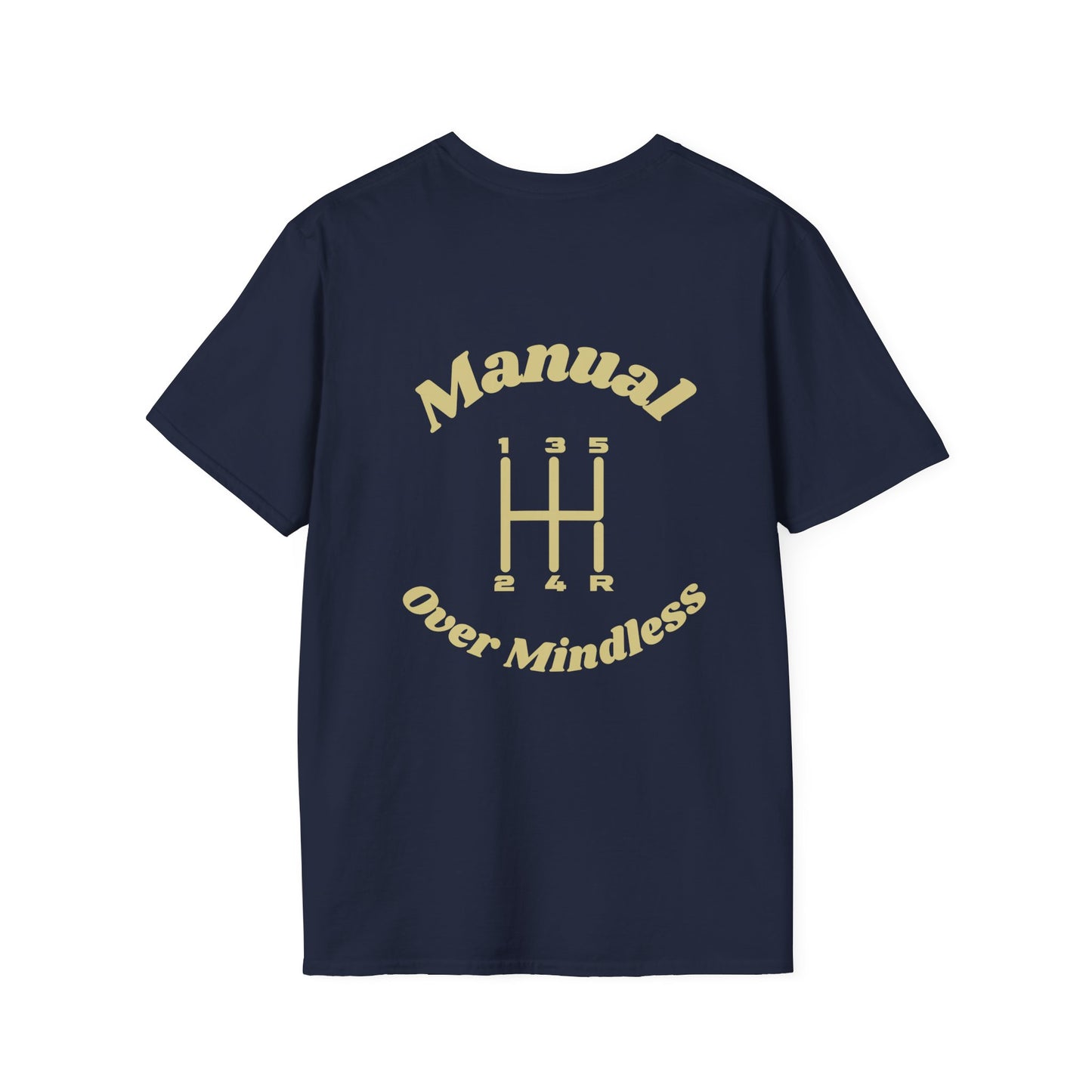 "Manual over Mindless" T-Shirt