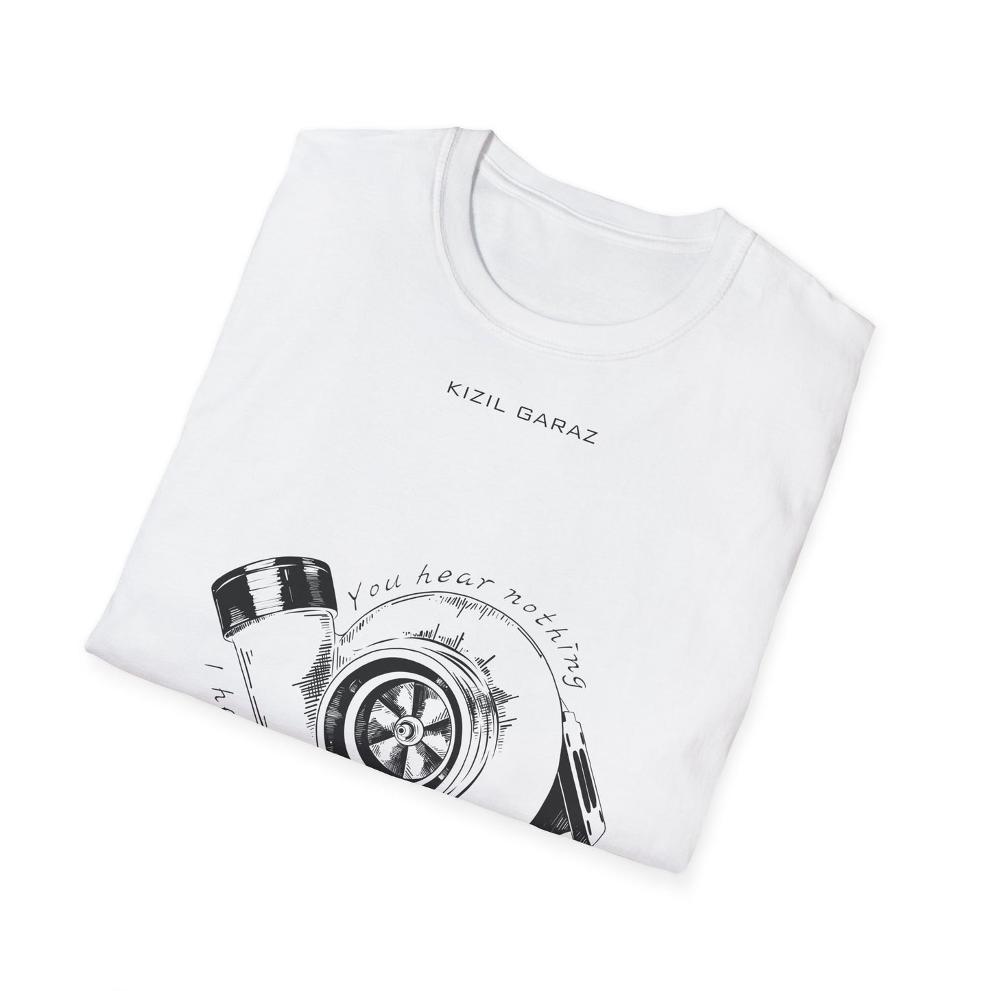 "You hear nothing" T-Shirt