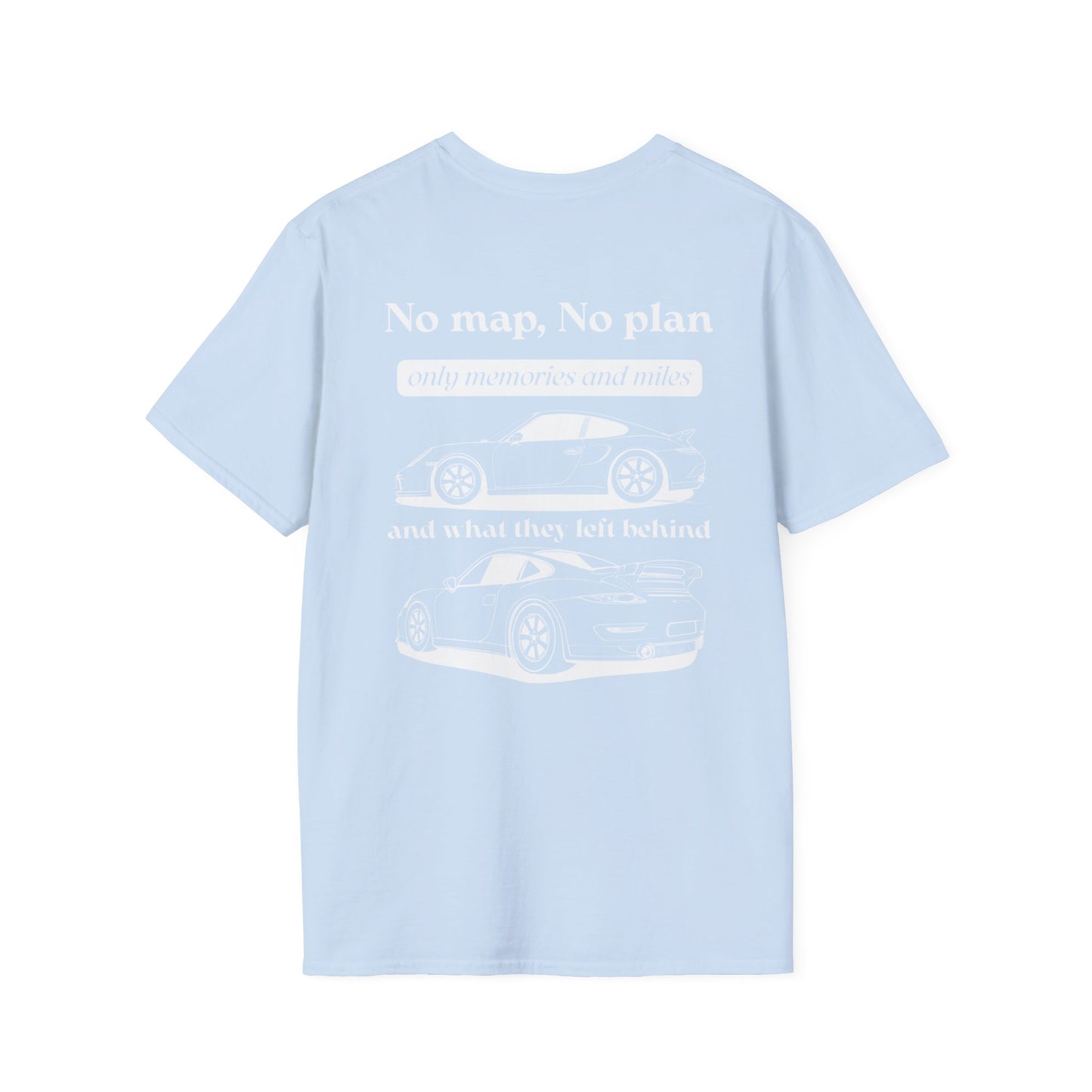 "No map, No plan" T-Shirt